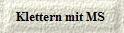 Klettern mit MS 