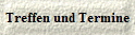 Treffen und Termine